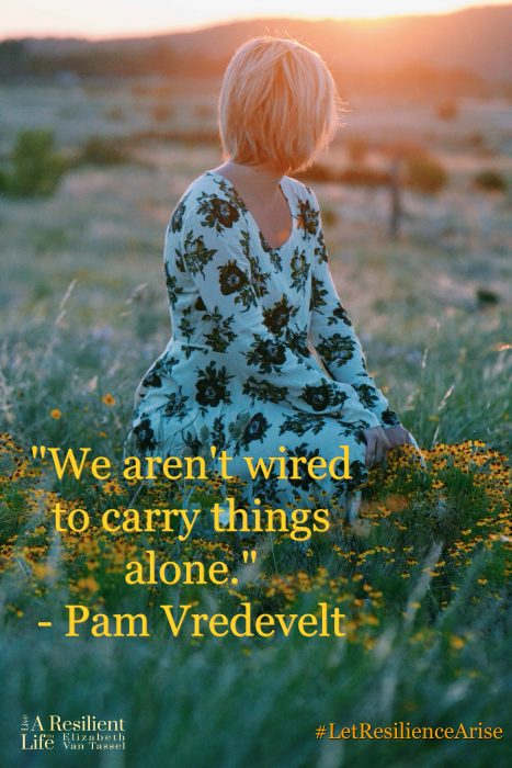 Woman at sunset in a field of flowers, quote from Pam Vredevelt with resilience expert Elizabeth Van Tassel