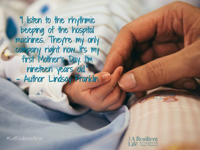 Holding baby's hand, with quote from Lindsay Franklin and resilience expert Elizabeth Van Tassel.