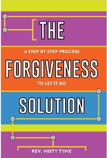 The Forgiveness Solution book cover with Rev. Misty Tyme.